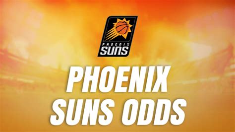 suns odds to win championship|Phoenix Suns Odds & Betting Lines .